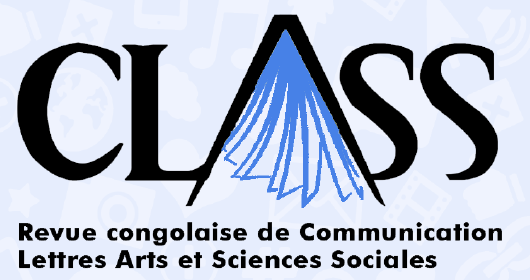 CLASS — Revue congolaise de Communication, Lettres, Arts et Sciences Sociales